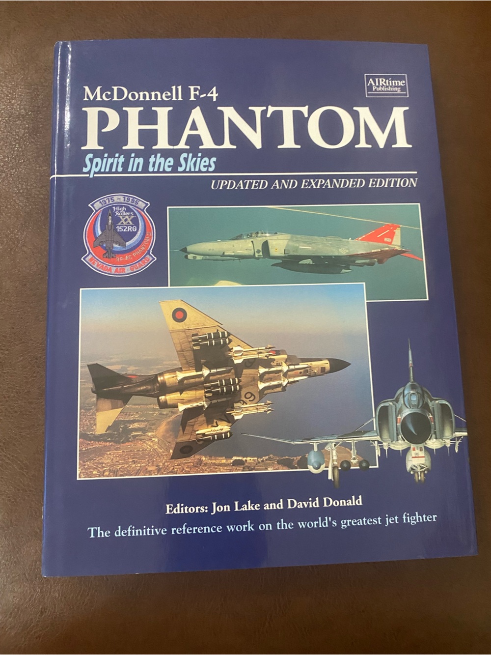 McDonnell F-4 Phantom Spirit of the Skies by Jon Lake And David Donald